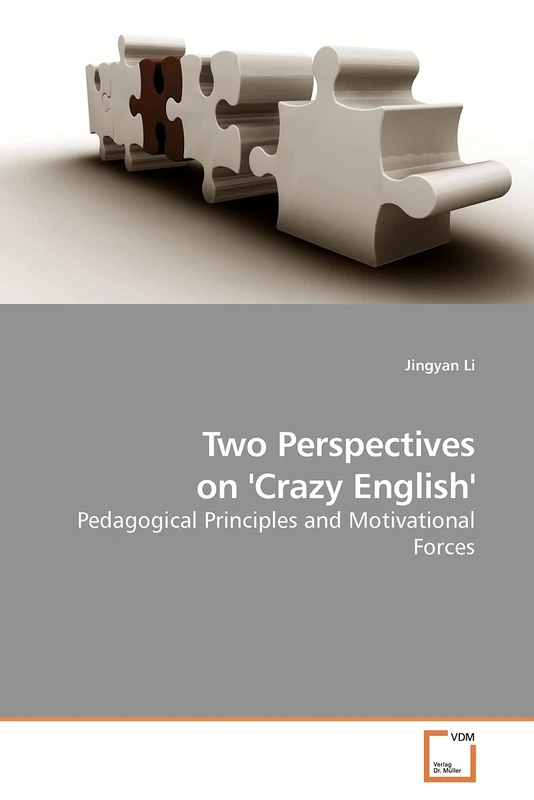 Two Perspectives on 'Crazy English': Pedagogical Principles and Motivational Forces
