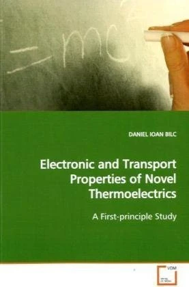 Electronic and Transport Properties of Novel Thermoelectrics: A First-principle Study - Image 1