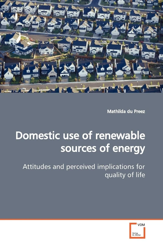 Domestic use of renewable sources of energy: Attitudes and perceived implications for quality of life
