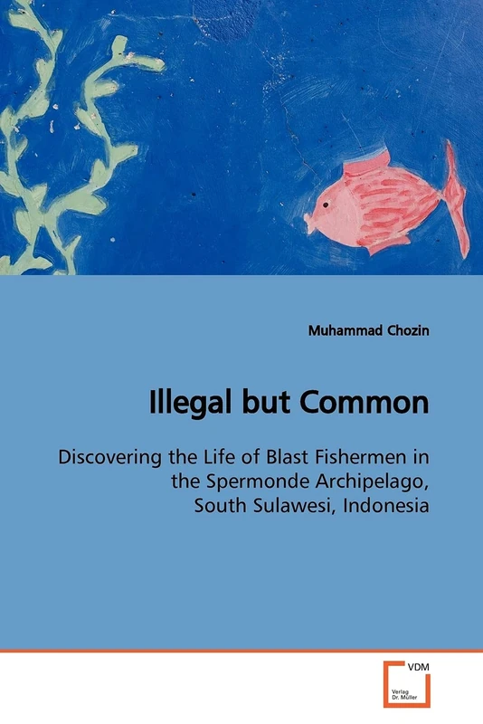 Illegal but Common: Discovering the Life of Blast Fishermen in the Spermonde Archipelago, South Sulawesi, Indonesia - Image 1