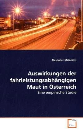 Auswirkungen der fahrleistungsabhängigen Maut in Österreich: Eine empirische Studie
