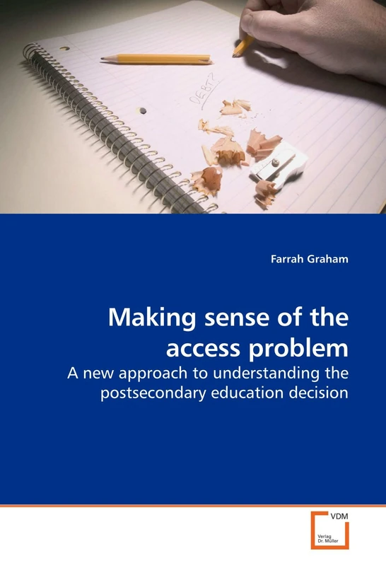 Making sense of the access problem: A new approach to understanding the postsecondary education decision - Image 1