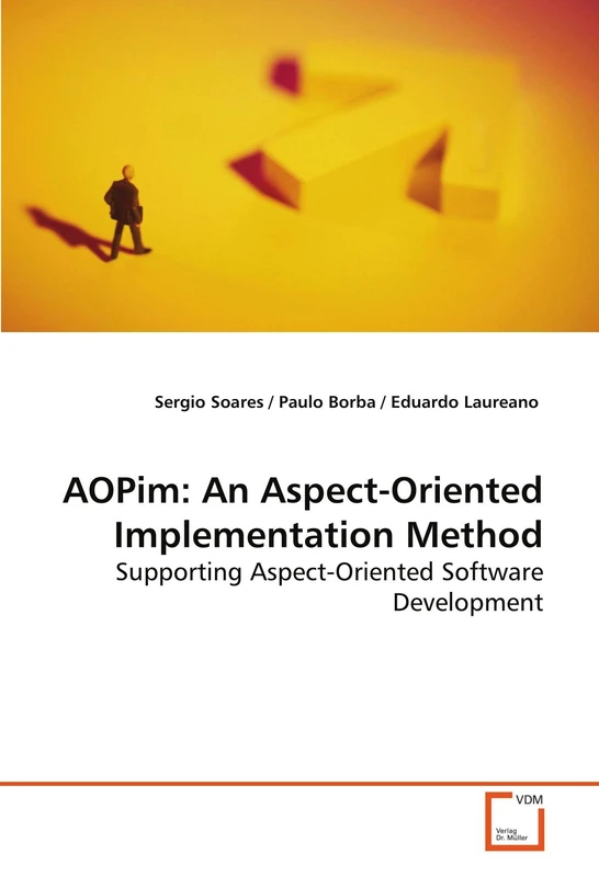 AOPim: An Aspect-Oriented Implementation Method: Supporting Aspect-Oriented Software Development - Image 1