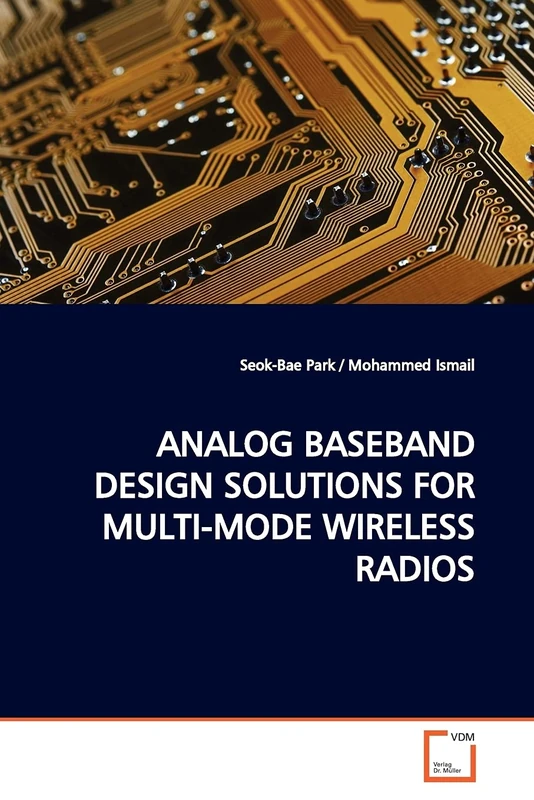 ANALOG BASEBAND DESIGN SOLUTIONS FOR MULTI-MODE WIRELESS RADIOS