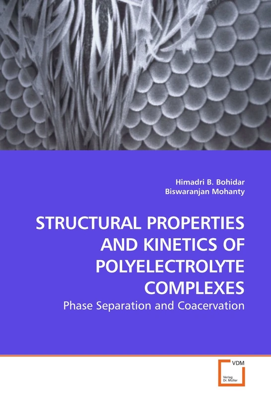 STRUCTURAL PROPERTIES AND KINETICS OF POLYELECTROLYTE COMPLEXES: Phase Separation and Coacervation