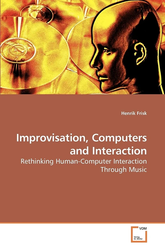 Improvisation, Computers and Interaction