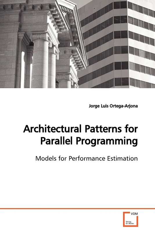 Architectural Patterns for Parallel Programming: Models for Performance Estimation