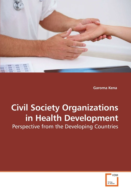 Civil Society Organizations in Health Development: Perspective from the Developing Countries