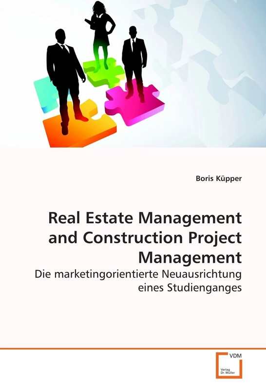 Real Estate Management and Construction Project Management: Die marketingorientierte Neuausrichtung eines Studienganges