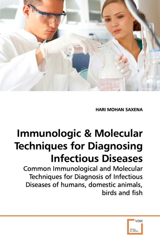 Immunologic: Common Immunological and Molecular Techniques for Diagnosis of Infectious Diseases of humans, domestic animals, birds and fish - Image 1