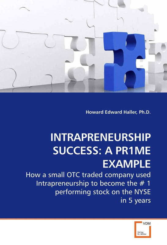 INTRAPRENEURSHIP SUCCESS: A PR1ME EXAMPLE: How a small OTC traded company used Intrapreneurship to become the # 1 performing stock on the NYSE in 5 years - Image 1