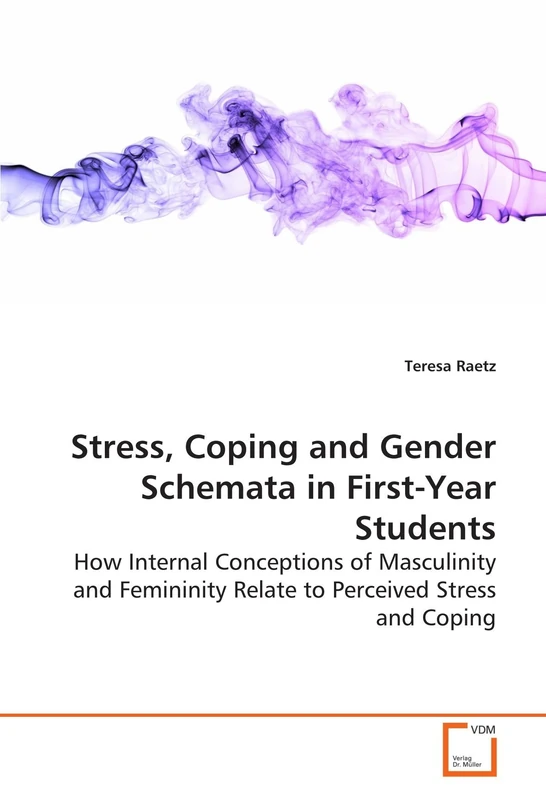 Stress, Coping and Gender Schemata in First-Year Students: How Internal Conceptions of Masculinity and Femininity Relate to Perceived Stress and Coping