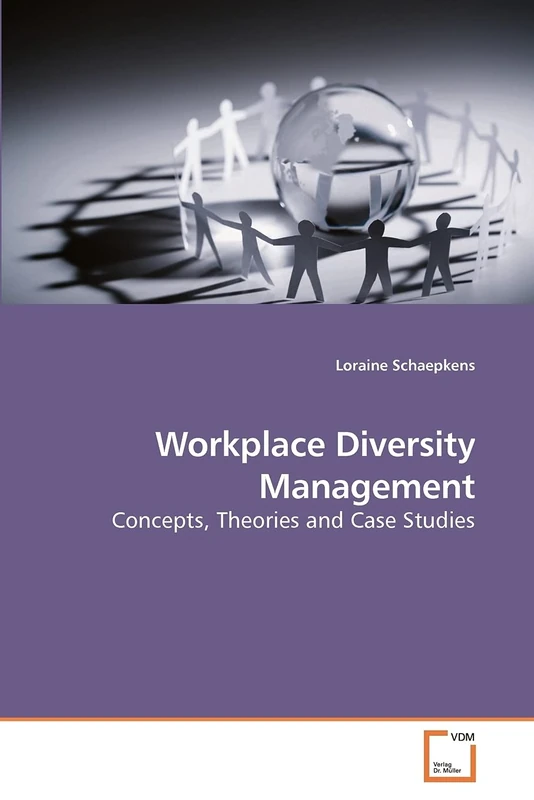 Workplace Diversity Management: Concepts, Theories and Case Studies - Image 1
