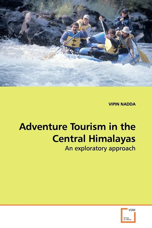 Adventure Tourism in the Central Himalayas: An exploratory approach