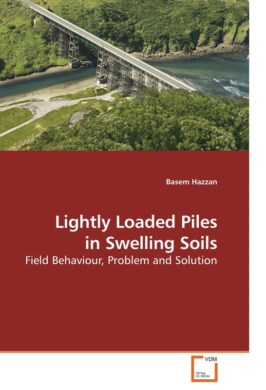 Lightly Loaded Piles in Swelling Soils: Field Behaviour, Problem and Solution