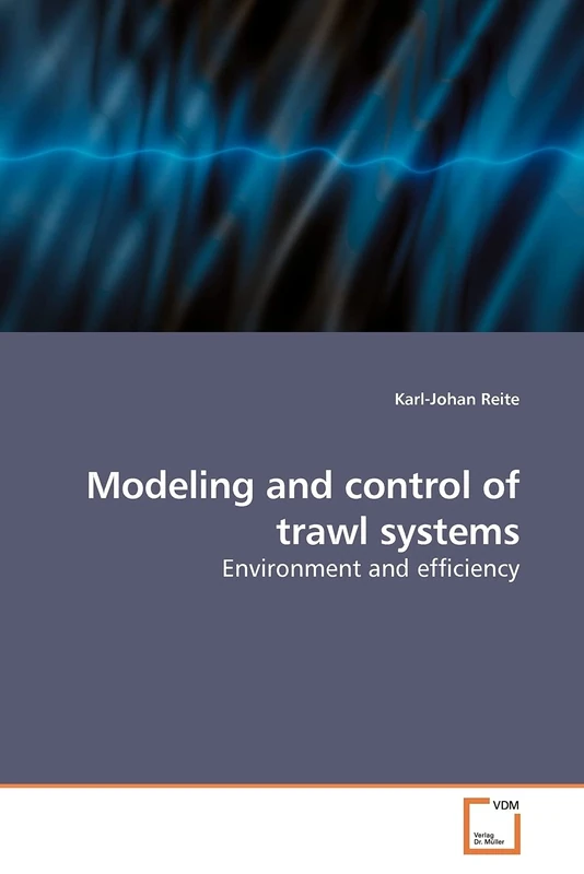 Modeling and control of trawl systems: Environment and efficiency