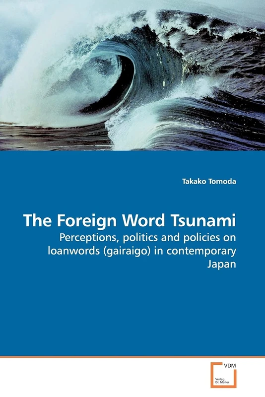 The Foreign Word Tsunami: Perceptions, politics and policies on loanwords (gairaigo) in contemporary Japan - Image 1