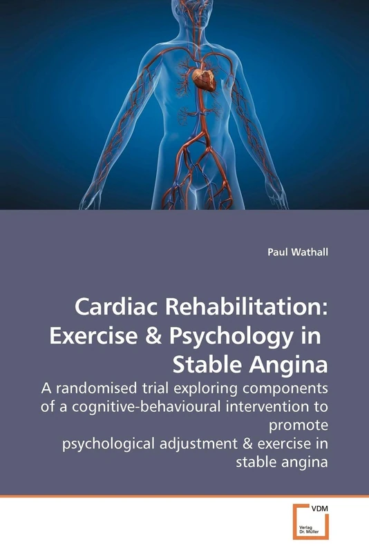 Cardiac Rehabilitation: Exercise: A randomised trial exploring components of a cognitive-behavioural intervention to promote psychological adjustment