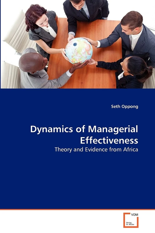 Dynamics of Managerial Effectiveness: Theory and Evidence from Africa