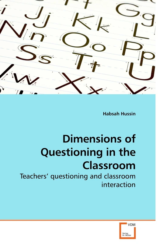 Dimensions of Questioning in the Classroom: Teachers? questioning and classroom interaction
