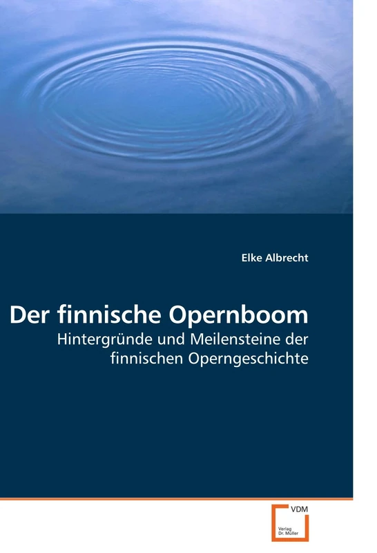 Der finnische Opernboom: Hintergründe und Meilensteine der finnischen Operngeschichte