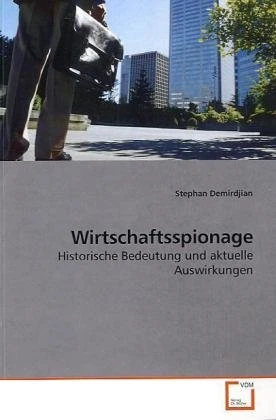 Wirtschaftsspionage: Historische Bedeutung und aktuelle Auswirkungen - Image 1