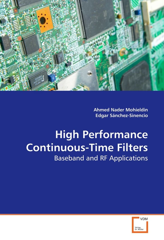 High Performance Continuous-Time Filters: Baseband and RF Applications