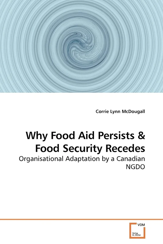 Why Food Aid Persists: Organisational Adaptation by a Canadian NGDO - Image 1