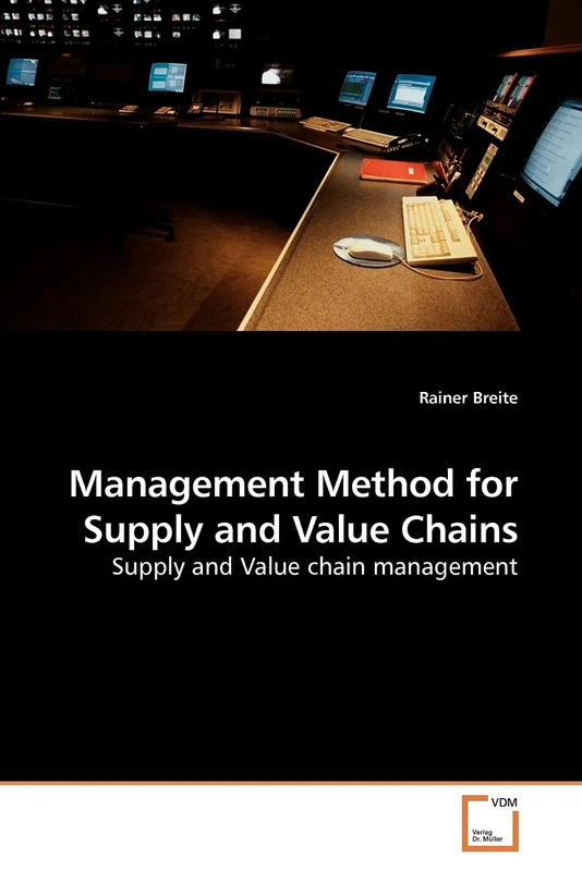 Management Method for Supply and Value Chains: Supply and Value chain management