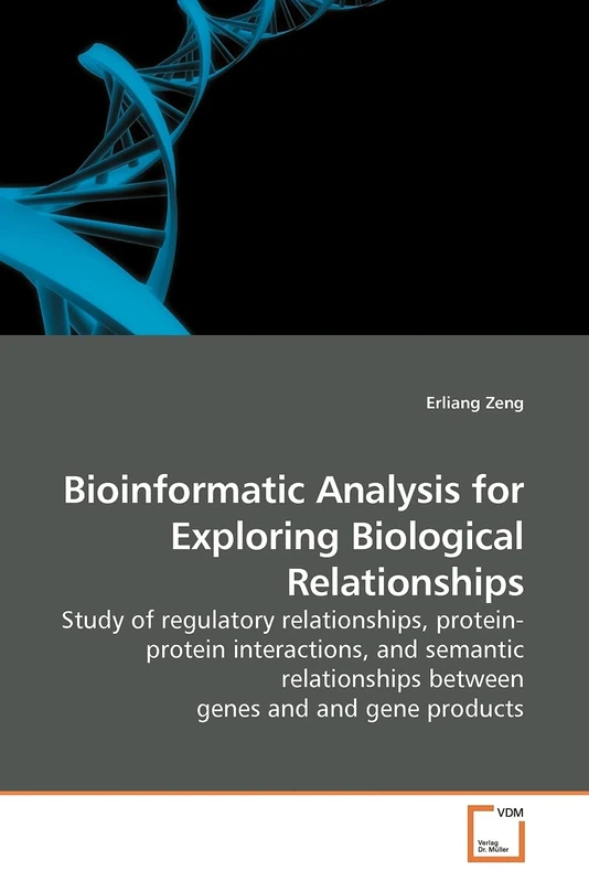 Bioinformatic Analysis for Exploring Biological Relationships: Study of regulatory relationships, protein-protein interactions, and semantic relationships between genes and and gene products