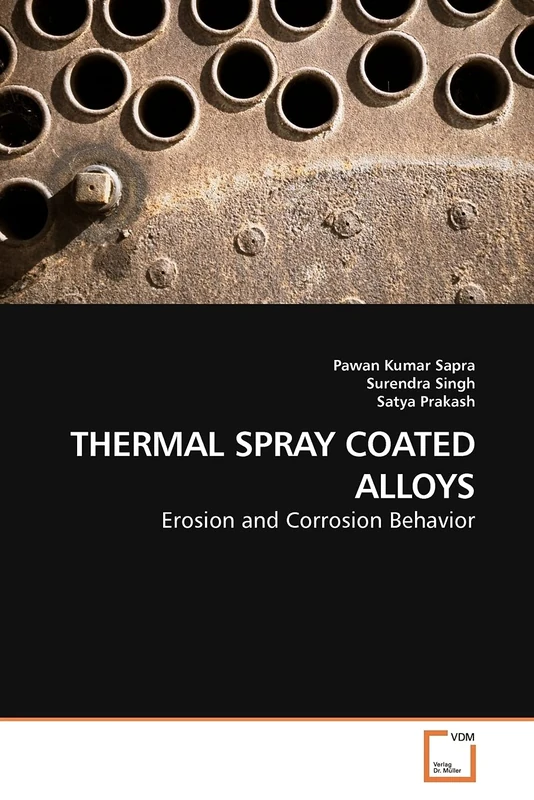THERMAL SPRAY COATED ALLOYS: Erosion and Corrosion Behavior