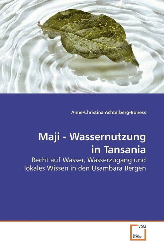 Maji - Wassernutzung in Tansania: Recht auf Wasser, Wasserzugang und lokales Wissen in den Usambara Bergen - Image 1