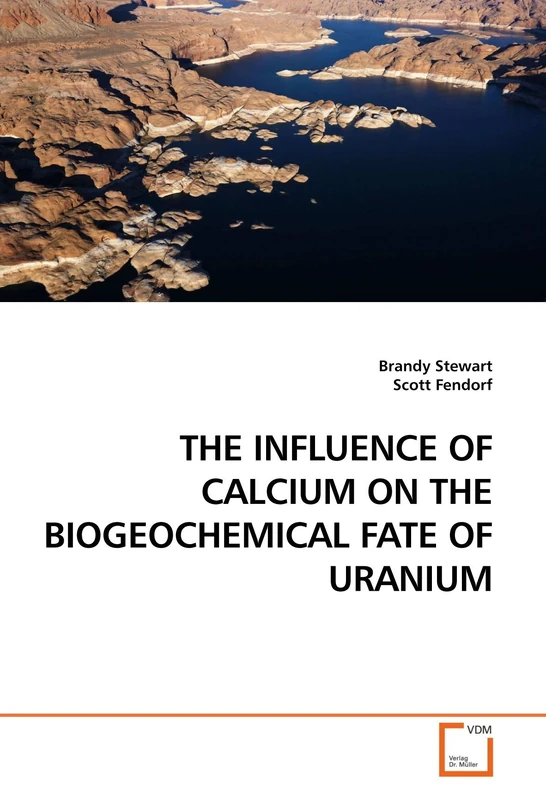THE INFLUENCE OF CALCIUM ON THE BIOGEOCHEMICAL FATE OF URANIUM - Image 1