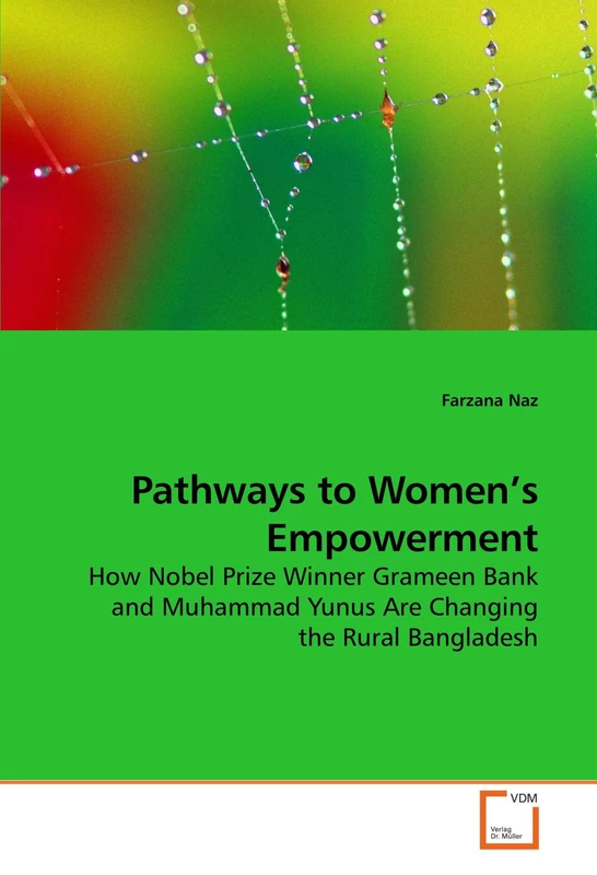 Pathways to Women?s Empowerment: How Nobel Prize Winner Grameen Bank and Muhammad Yunus Are Changing the Rural Bangladesh - Image 1