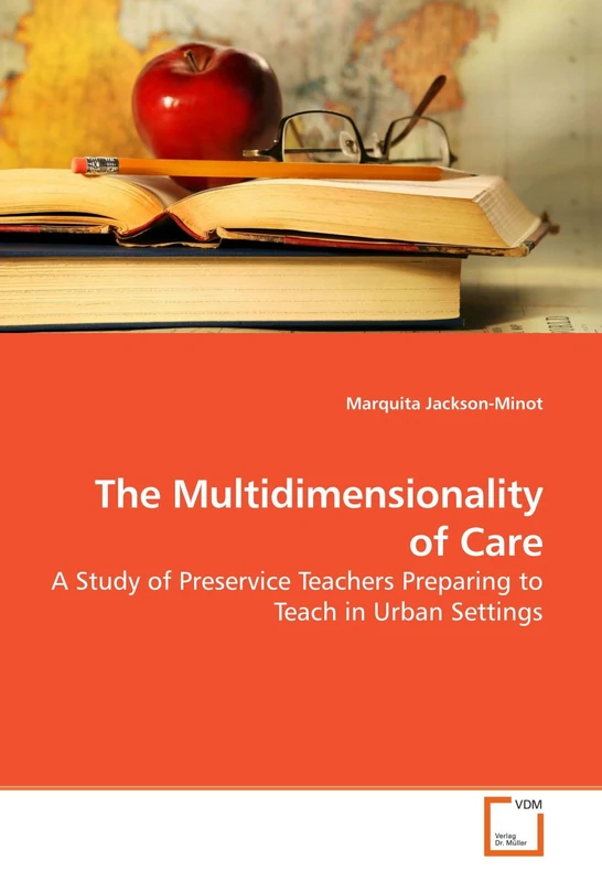 The Multidimensionality of Care: A Study of Preservice Teachers Preparing to Teach in Urban Settings