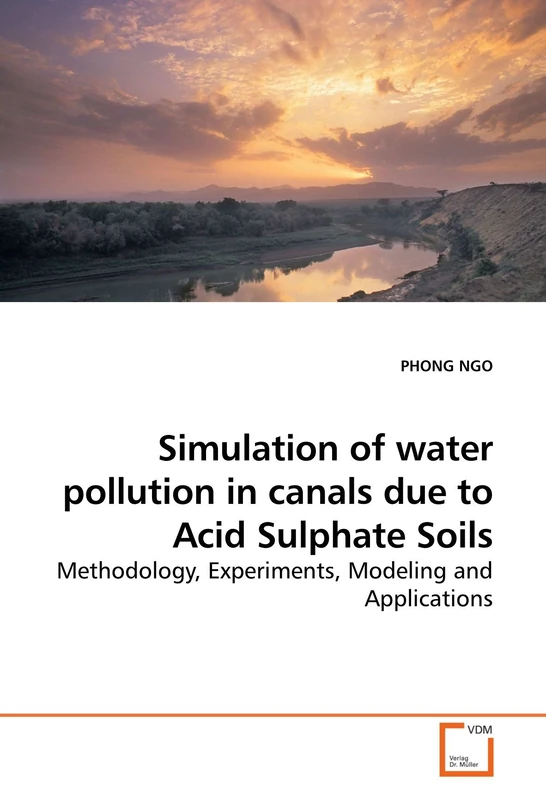 Simulation of water pollution in canals due to Acid Sulphate Soils: Methodology, Experiments, Modeling and Applications