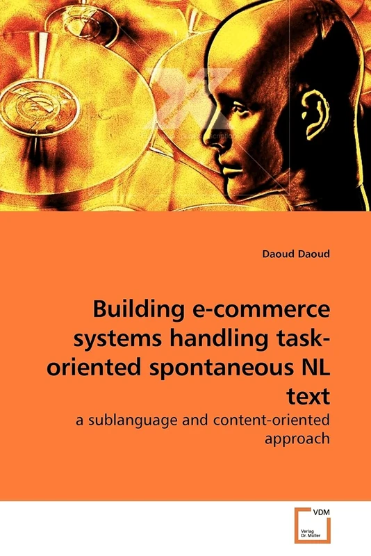 Building e-commerce systems handling task-oriented spontaneous NL text: a sublanguage and content-oriented approach - Image 1