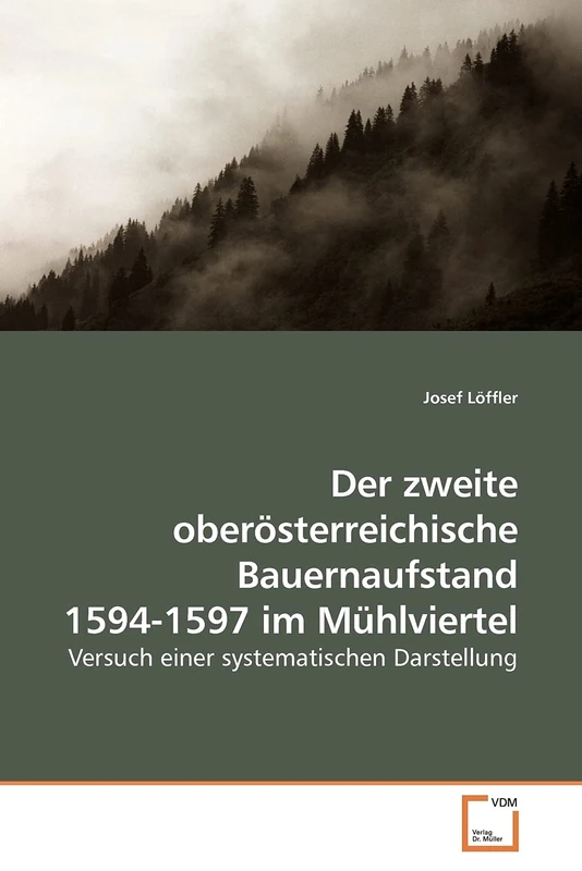 Der zweite oberösterreichische Bauernaufstand 1594-1597 im Mühlviertel: Versuch einer systematischen Darstellung - Image 1
