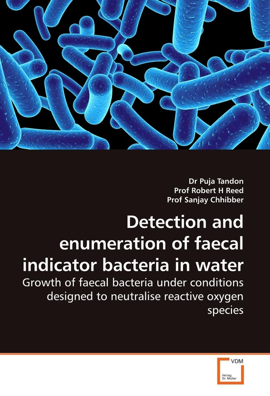 Detection and enumeration of faecal indicator bacteria in water: Growth of faecal bacteria under conditions designed to neutralise reactive oxygen species