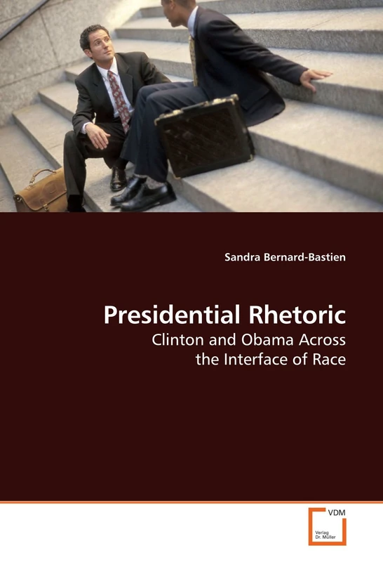 Presidential Rhetoric: Clinton and Obama Across the Interface of Race