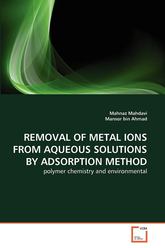 REMOVAL OF METAL IONS FROM AQUEOUS SOLUTIONS BY ADSORPTION METHOD: polymer chemistry and environmental