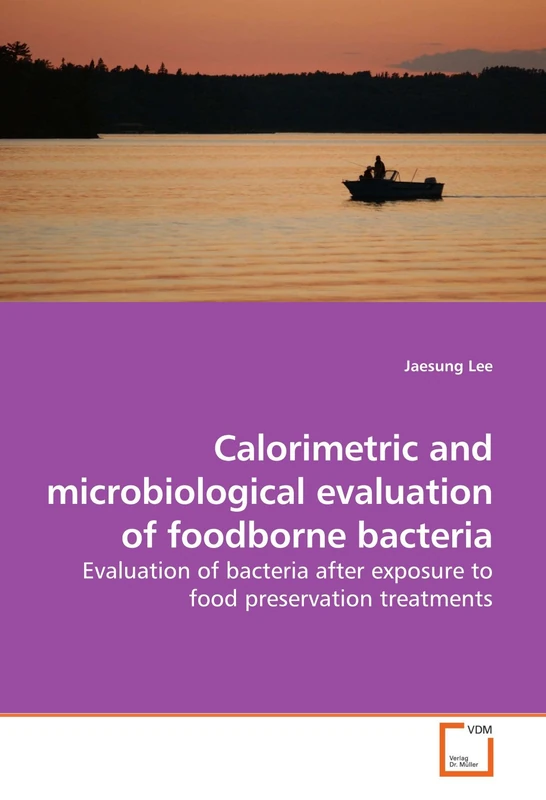 Calorimetric and microbiological evaluation of foodborne bacteria: Evaluation of bacteria after exposure to food preservation treatments