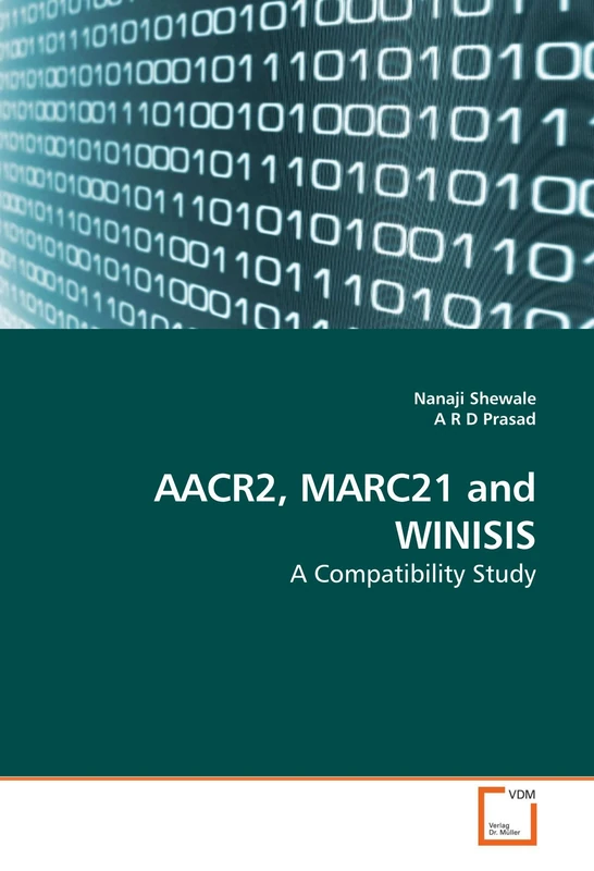 AACR2, MARC21 and WINISIS: A Compatibility Study