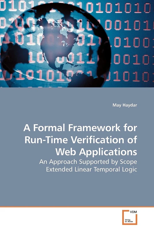 A Formal Framework for Run-Time Verification of Web Applications: An Approach Supported by Scope Extended Linear Temporal Logic