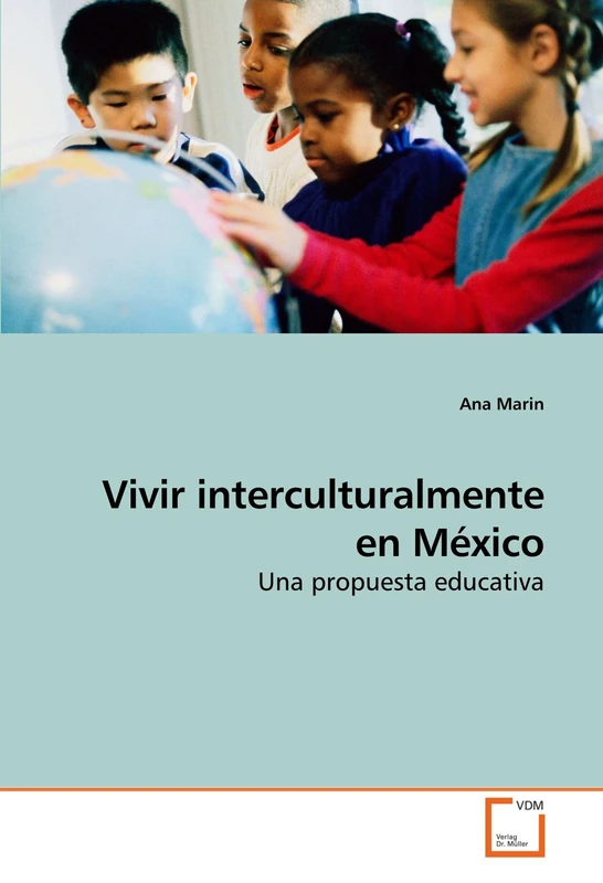 Vivir interculturalmente en México: Una propuesta educativa
