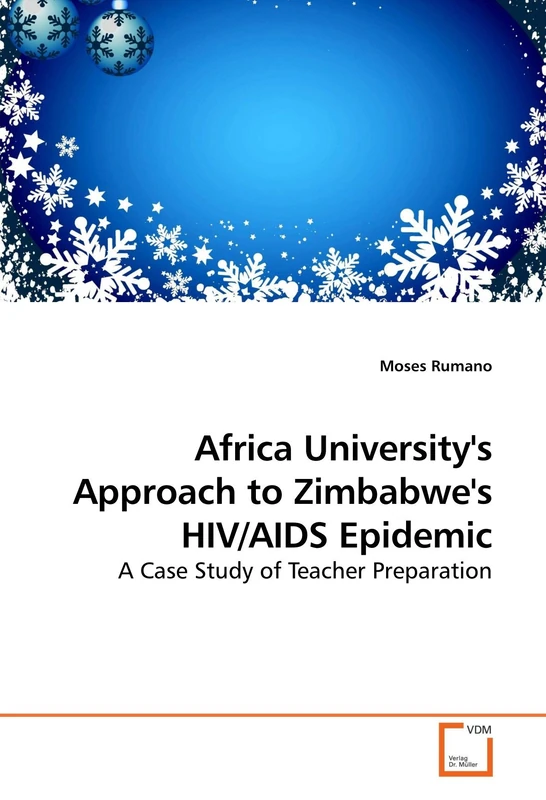 Africa University's Approach to Zimbabwe's HIV/AIDS Epidemic: A Case Study of Teacher Preparation