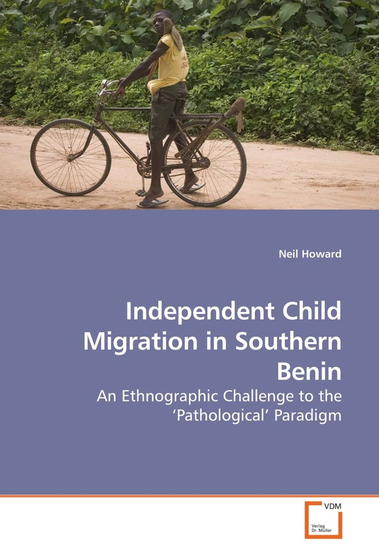 Independent Child Migration in Southern Benin: An Ethnographic Challenge to the ¿Pathological¿ Paradigm
