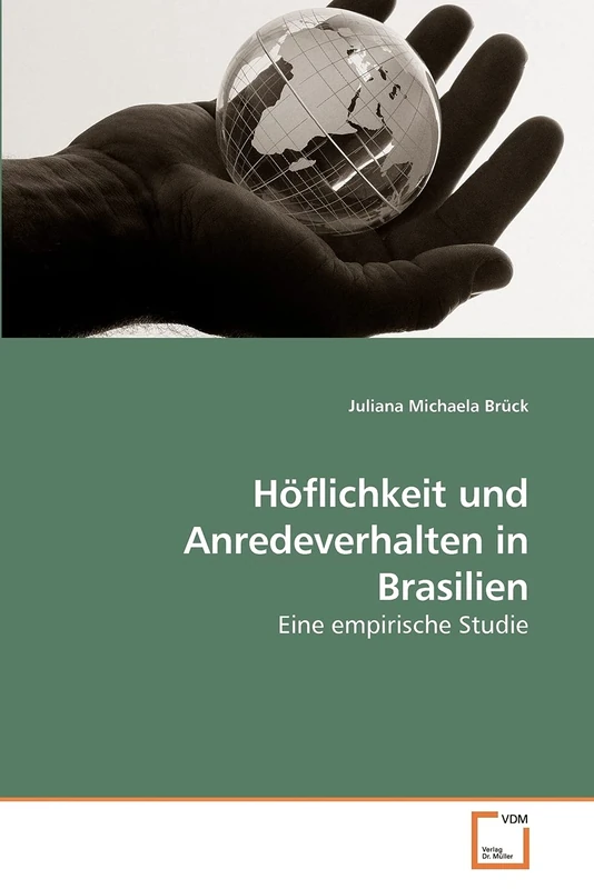 Höflichkeit und Anredeverhalten in Brasilien: Eine empirische Studie