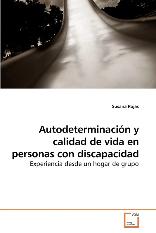 Autodeterminación y calidad de vida en personas con discapacidad: Experiencia desde un hogar de grupo