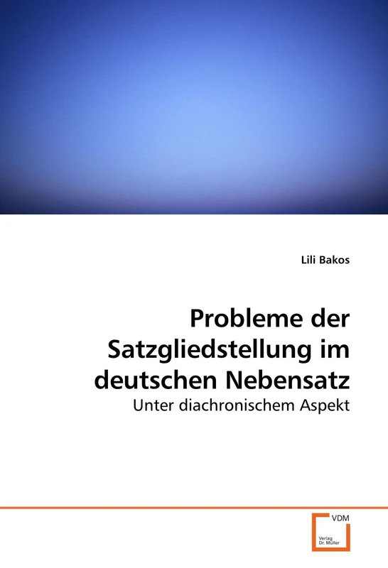 Probleme der Satzgliedstellung im deutschen Nebensatz: Unter diachronischem Aspekt - Image 1
